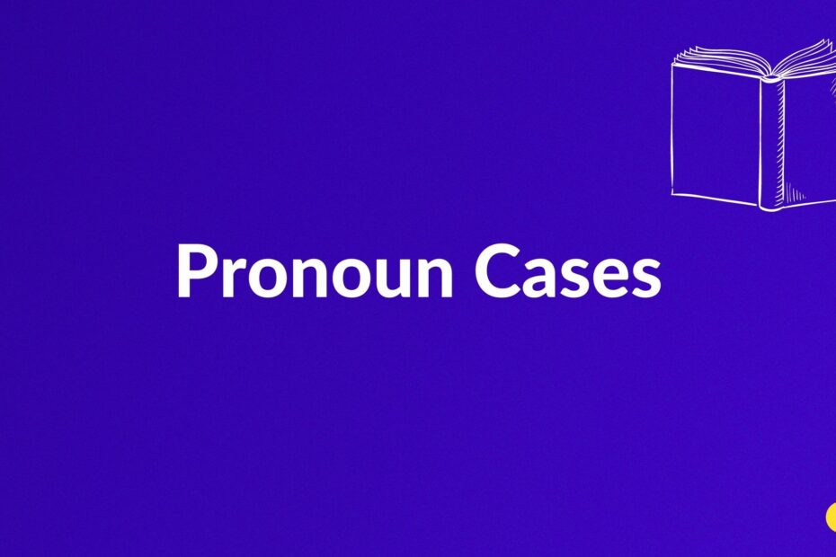 pronoun-cases