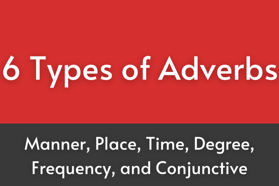 6-types-of-adverbs