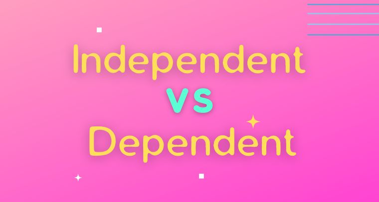 independent-vs-dependent-clauses-difference