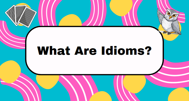 idioms pictures and meanings