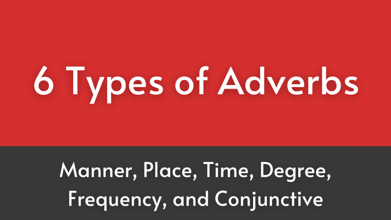6 types of adverbs