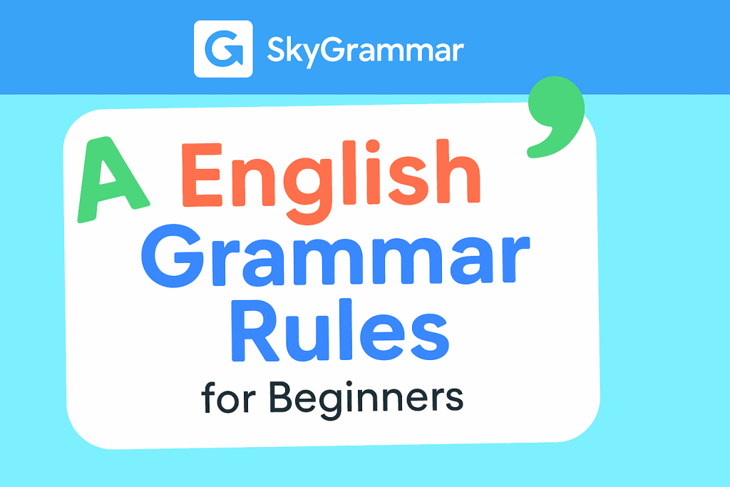 English Grammar Rules for Beginners