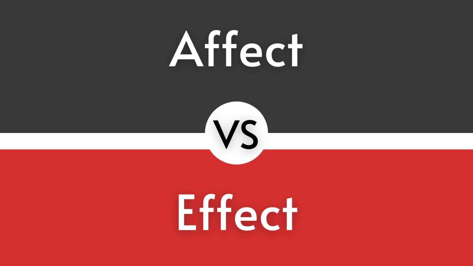 Affect vs Effect: How to Choose Right Word